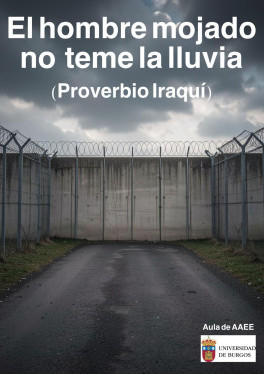 AULA DE DE ARTES ESCÉNICAS DE LA UNIVERSIDAD DE BURGOS - EL HOMBRE MOJADO NO TEME LA LLUVIA